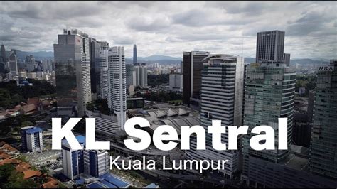 Tourist information centre in kuala lumpur, malaysia. KL SENTRAL - the Malaysia's largest transit hub - YouTube