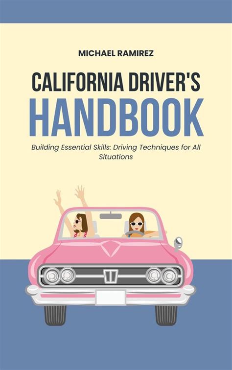 California Drivers Handbook Ebook Michael Ramirez 9781664076037