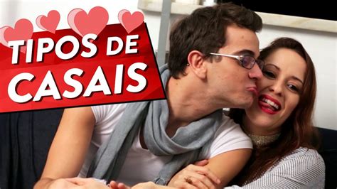 Tipos De Casais Pt Youtube