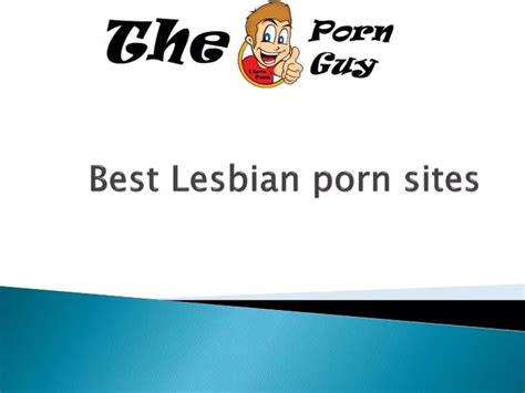 Ppt Best Lesbian Porn Sites Powerpoint Presentation Free Download Id10594591