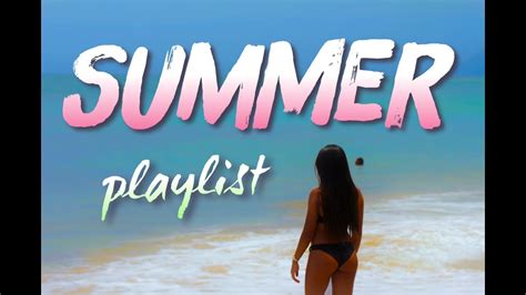Summer Playlist Avec Des Youtubeurs Youtube