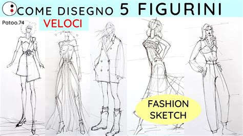 Figurino Moda A Mano Libera Come Disegno 5 Pose Fashion Design Patoo 74 Disegni Youtube