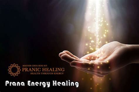 The Prana Energy Healing That Keeps The Body Strong And Alive Is