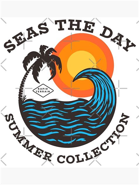 seas the day poster for sale by rapidterrain redbubble