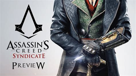 Assassin S Creed Syndicate Preview Youtube