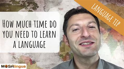 How Long Does it Take to Learn a Language? - MosaLingua