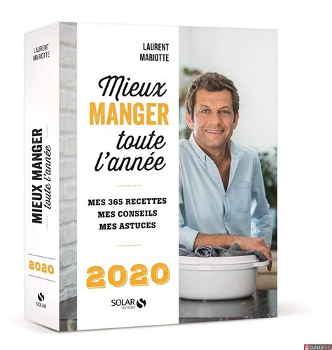 Laurent mariotte livre sa recette du bien manger en temps de confinement. Sortie des ouvrages culinaires octobre 2019