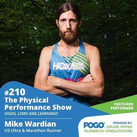 The Physical Performance Show Mike Wardian Us Ultra And Marathon