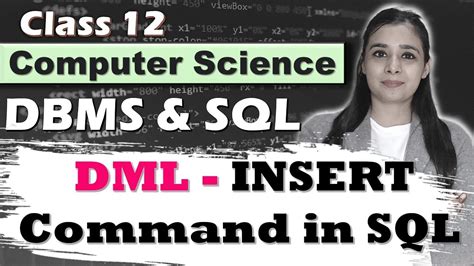 Database And Sql Dml Insert Command In Sql Class 12 Csip Part 13