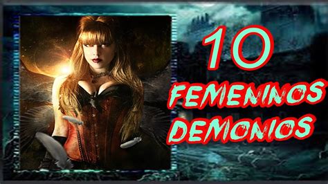 10 Tipos De Demonios Sexuales Femeninos Loquendo 2015 Youtube