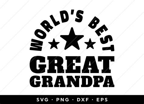 Worlds Best Great Grandpa Svg Great Grandfather Svg Fathers Etsy Uk