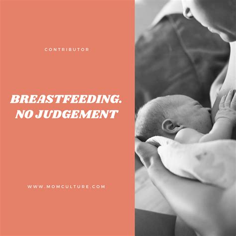 breastfeeding no judgement mom culture®