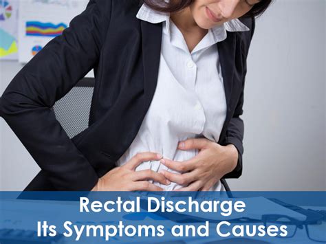 Rectal Discharge Its Symptoms And Causes Proctocure