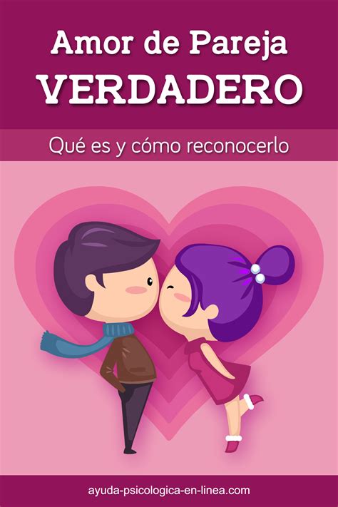 Positiva Psicolog A El Verdadero Amor De Pareja En Qu Consiste Y