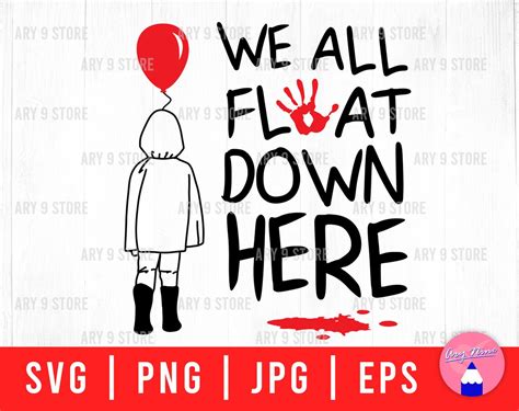 We All Float Down Here Svg Png Eps  Files Pennywise Clown Etsy