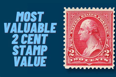 The Top 4 Most Valuable 2 Cent Stamp Value Future Art Fair