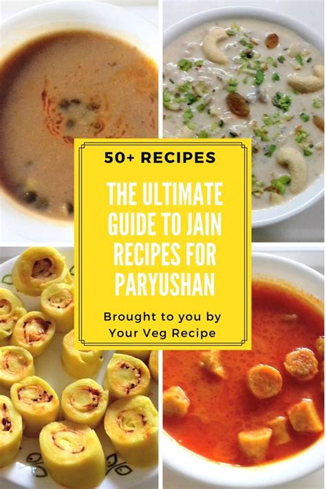 The Ultimate Guide To Jain Recipes For Paryushan Your Veg Recipe