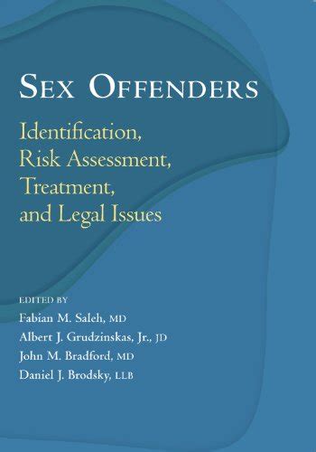 Sex Offenders Identification Risk Assessment Treatment And Legal Issues Good Hardcover