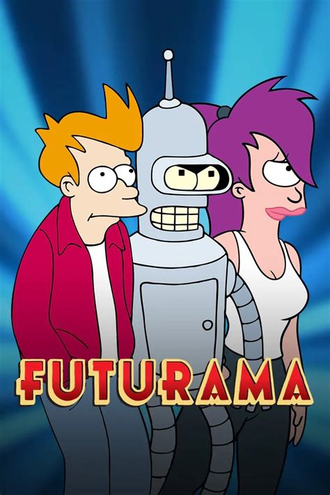 Futurama Tv Series 1999 Posters — The Movie Database Tmdb
