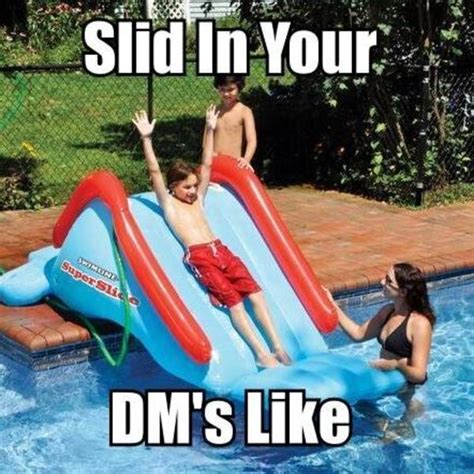 Sliding Into Dms Slide Into Your Dms Know Your Meme