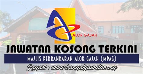 Jawatan kosong di kementerian kesihatan negeri sarawak april 2012. Jawatan Kosong di Majlis Perbandaran Alor Gajah (MPAG ...