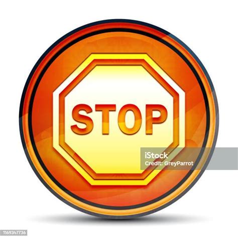 Stop Sign Icon Shiny Bright Orange Round Button Illustration Stock