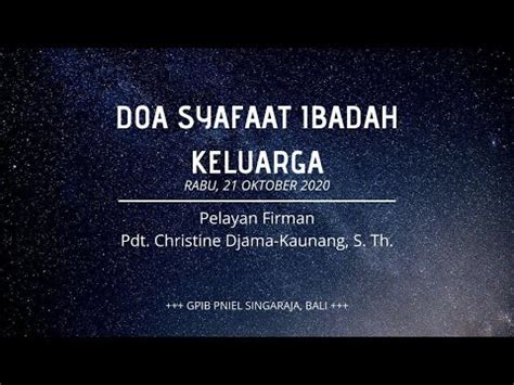 Maybe you would like to learn more about one of these? Doa Syafaat Ibadah Keluarga Rabu 21 Oktober 2020 - YouTube