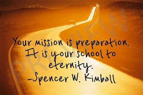 Missionary Quote Spencer Kimball Your Mission Is