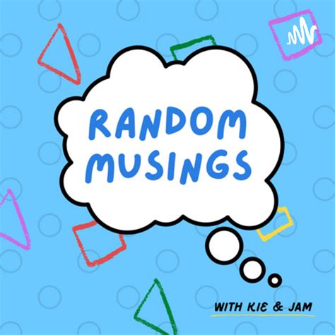 Random Musings Podcast On Spotify