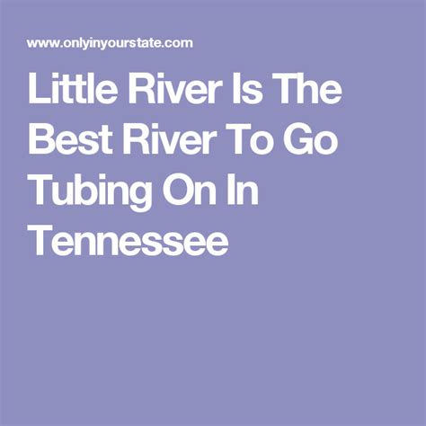 Little River Is The Best River To Go Tubing On In Tennessee Little River Nashville Trip