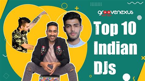 Top 10 Indian Djs To Make You Go Crazy Groovenexus Spotlight Youtube