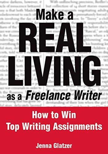 Make A Real Living As A Freelance Writer How To Win Top Writing