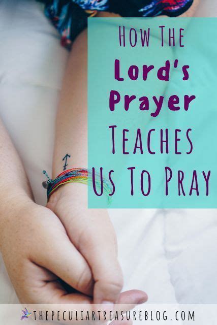 How The Lords Prayer Can Teach Us To Pray Part 1 In 2020 Faith