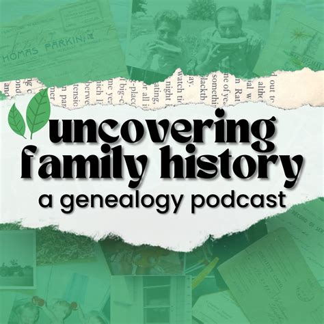 Uncovering Family History
