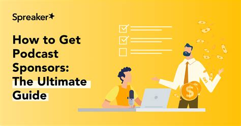 How To Get Podcast Sponsors The Ultimate Guide Spreaker Blog