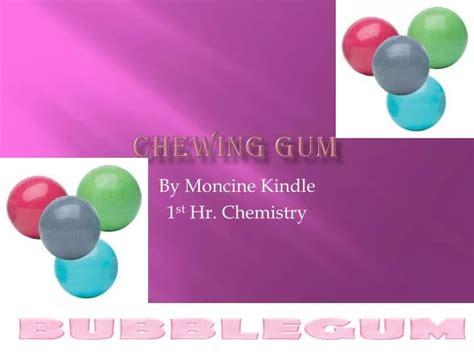 Ppt Chewing Gum Powerpoint Presentation Free Download Id2035465