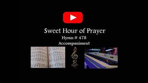 Sweet Hour Of Prayer Sda Hymn 478 Accompaniment Youtube