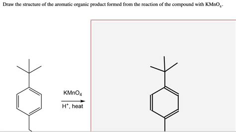 Solved Draw The Structure Of The Aromatic Organic Product