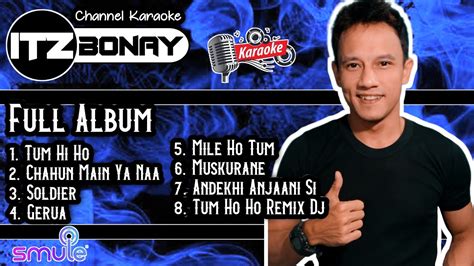 Itzbonay First Album Full Top 8 Lagu Karaoke India Terbaik Duet Bersama Artis Smule Bollywood