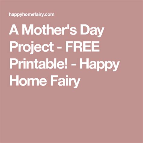A Mothers Day Project Free Printable Happy Home Fairy Mothers