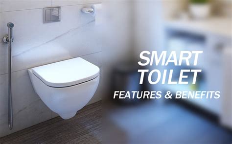Smart Toilet Future Of Ordinary Toilets See Features And Benefits