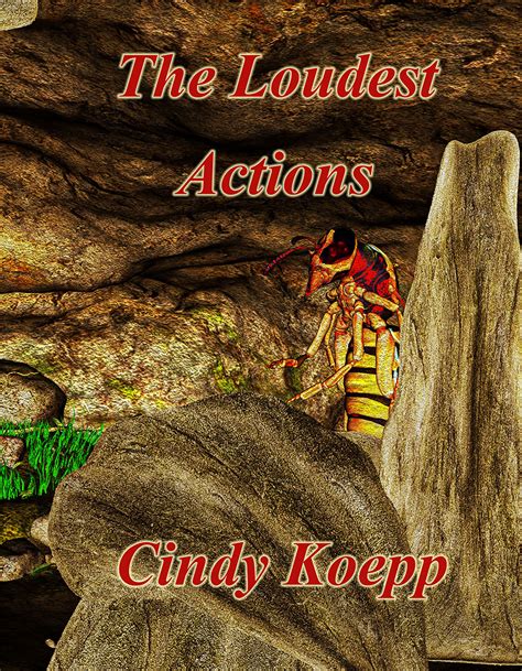 Cindy Koepp's The Loudest Actions Blog Tour Sign-ups (Science Fiction ...