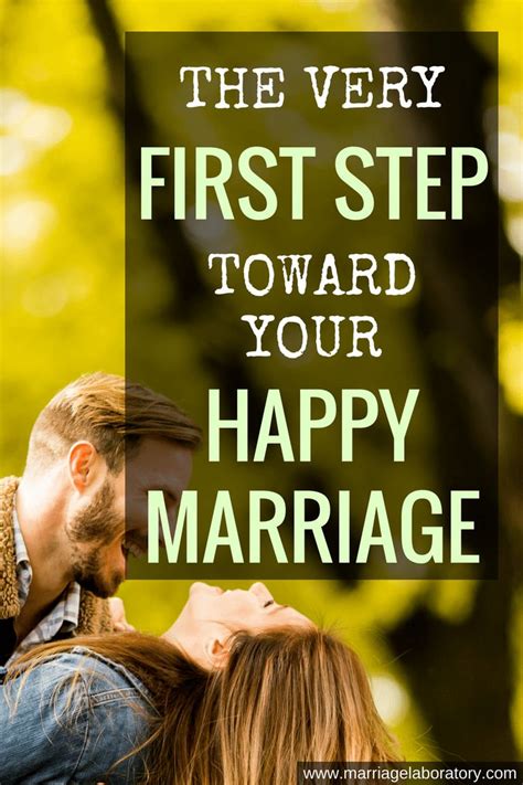 The Very First Step Toward Your Happy Marriage Happy Marriage Are You Happy Marriage
