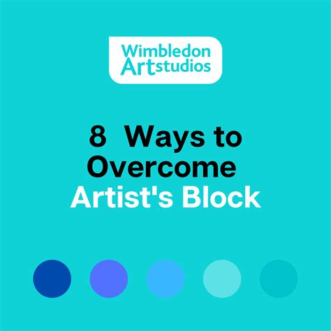 8 Ways To Overcome Artists Block — Wimbledon Art Studios