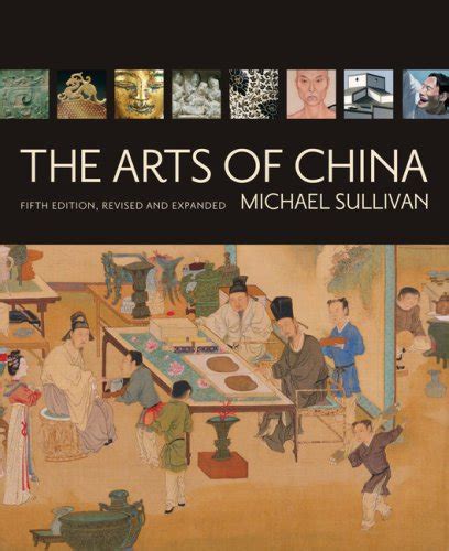 Arts Of China 5th Edition Revised And Expanded St Johns College