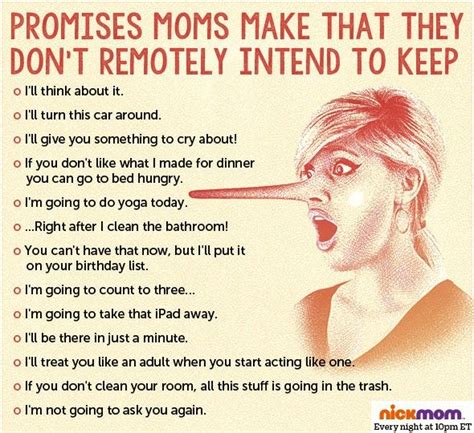 We did not find results for: Promises Moms Make That They Don't Remotely Intend to Keep ...