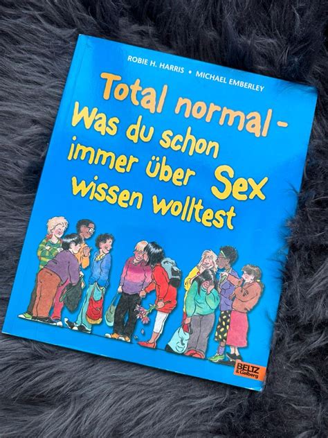 Total Normal Was Du Schon Immer über Sex Wissen Wolltest In Baden Württemberg Schopfheim