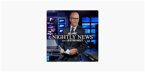 ‎nbc Nightly News With Lester Holt On Apple Podcasts