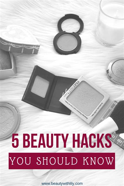 5 Beauty Hacks Every Girl Should Know Beauty With Lily