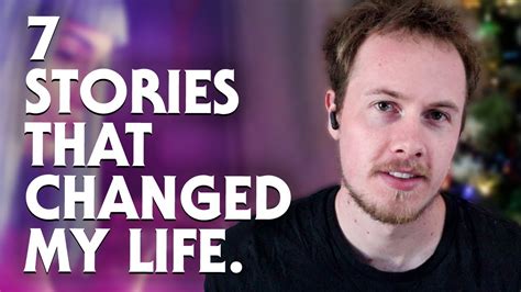 7 Stories That Changed My Life And Might Change Yours Youtube